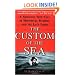 The Custom of the Sea: A Shocking True Tale of Shipwreck, Murder, and the Last Taboo