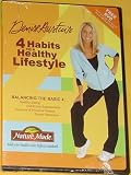 Denise Austin's 4 Habits to a Healthy Lifestyle, Balancing the Basic 4: Healthy Eating, Nutritional Supplements, Exercise & Physical Fitness, Stress Reduction