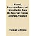 Memoir, Correspondence, and Miscellanies, From the Papers of Thomas Jefferson