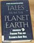 Tales from the Planet Earth