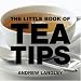 The Little Book of Tea Tips