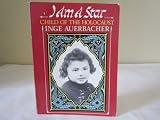 I Am a Star: a Child of the Holocaust