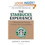 The Starbucks Experience: 5 Principles for Turning Ordinary Into Extraordinary