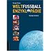 Weltfu�ball-Enzyklop�die: Europa & Asien