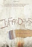 Infandous (Fiction - Young Adult)