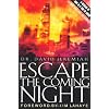 Escape the Coming Night