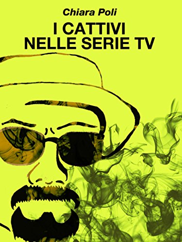 I cattivi nelle serie tv (Italian Edition)