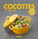 Cocottes et mijotés:90 recettes simples, rapides et savoureuses (Prix d'excellence de la cuisine)