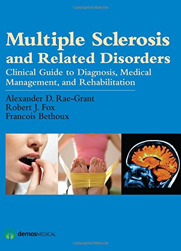 multiple sclerosis and related disorders diagnosis medical management and rehabilitation