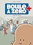 Boule � z�ro, Tome 1 : Petit coeur ch�meur