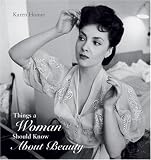 Things a Woman Should Know About Beauty