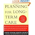 Planning for Long-Term Care by United Seniors Health Council, The National Council on the Aging, and Ann Landers
