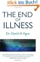 The End of Illness: A New Perspective on Health That Changes Everything