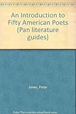 An introduction to fifty American poets