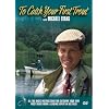 Michael Evans - Catch Your First Trout [DVD]