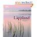 NATIONAL GEOGRAPHIC. Lappland: Das Alaska Europas