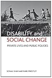 Disability and social change : private lives and public policies