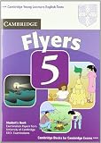 Image of Cambridge young learners english tests. Flyers. Student's book. Per la Scuola media: Cambridge Young Learners English Tests Flyers 5 Student's Book: ... the University of Cambridge ESOL Examinations