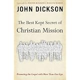 The Best Kept Secret of Christian Mission: Promoting the Gospel with More Than Our Lips