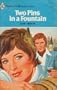 Two Pins in a Fountain (Harlequin Romance #2066)