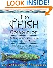 The Phish Companion: A Guide to the Band and their Music