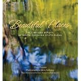BeautifulPlaces:TheTimelessBeautyofSouthCarolinaStateParks