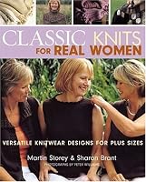 Classic Knits for Real Women: 30 Versatile Knitwear Designs in Plus Sizes