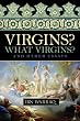 Virgins? What Virgins?: and Other Essays