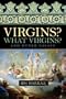 Virgins? What Virgins?: And Other Essays