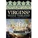 Virgins? What Virgins?: And Other Essays