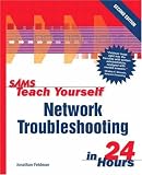 Sams Teach Yourself Network Troubleshooting in 24 Hours