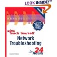 Sams Teach Yourself Network Troubleshooting in 24 Hours (2nd Edition) (Sams Teach Yourself)
