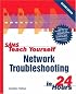 Sams Teach Yourself Network Troubleshooting in 24 Hours (2nd Edition) (Sams Teach Yourself)