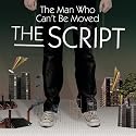 The Man Who Can't Be Moved