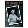 The Education of a Mathematician