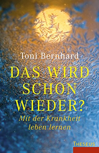 Das wird schon wieder?: Mit der Krankheit leben lernen (German Edition)