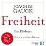H&ouml;rbuch Freiheit: Ein Plädoyer