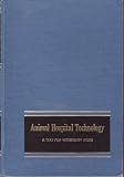 Animal Hospital Technology: A Text for Veterinary Aides (Modern Veterinary Textbook Series)