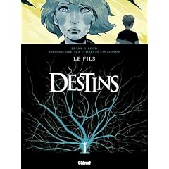 Destins, Tome 2 : Le fils
