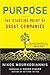 Purpose: The Starting Point of Great Companies