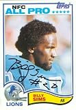 Billy Sims Autographed/Hand Signed Football Card (Detroit Lions) 1982 Topps All Pro #349