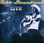 Robb Strandlund - LIVE