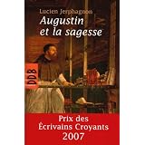 Augustin et la sagessepar Lucien Jerphagnon