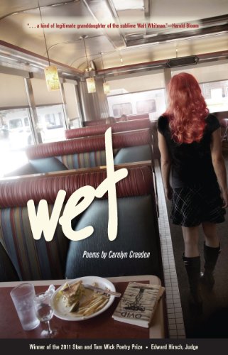 Wet (Wick Poetry First Book)
