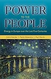 Power to the people : energy in Europe over the last five centuries