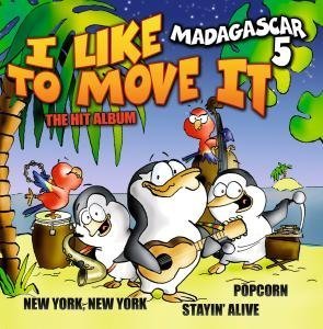 Madagascar - I Like To Move It: Stayin