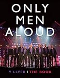 Only Men Aloud : y llyfr = the book