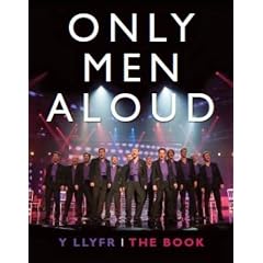 Only Men Aloud - Y Llyfr/the Book