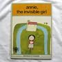 Annie, the invisible girl (The rights of children)