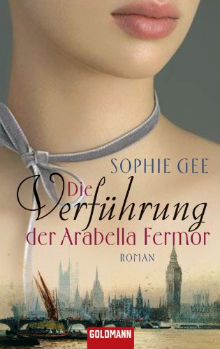 Die Verführung der Arabella Fermor: Roman (German Edition)